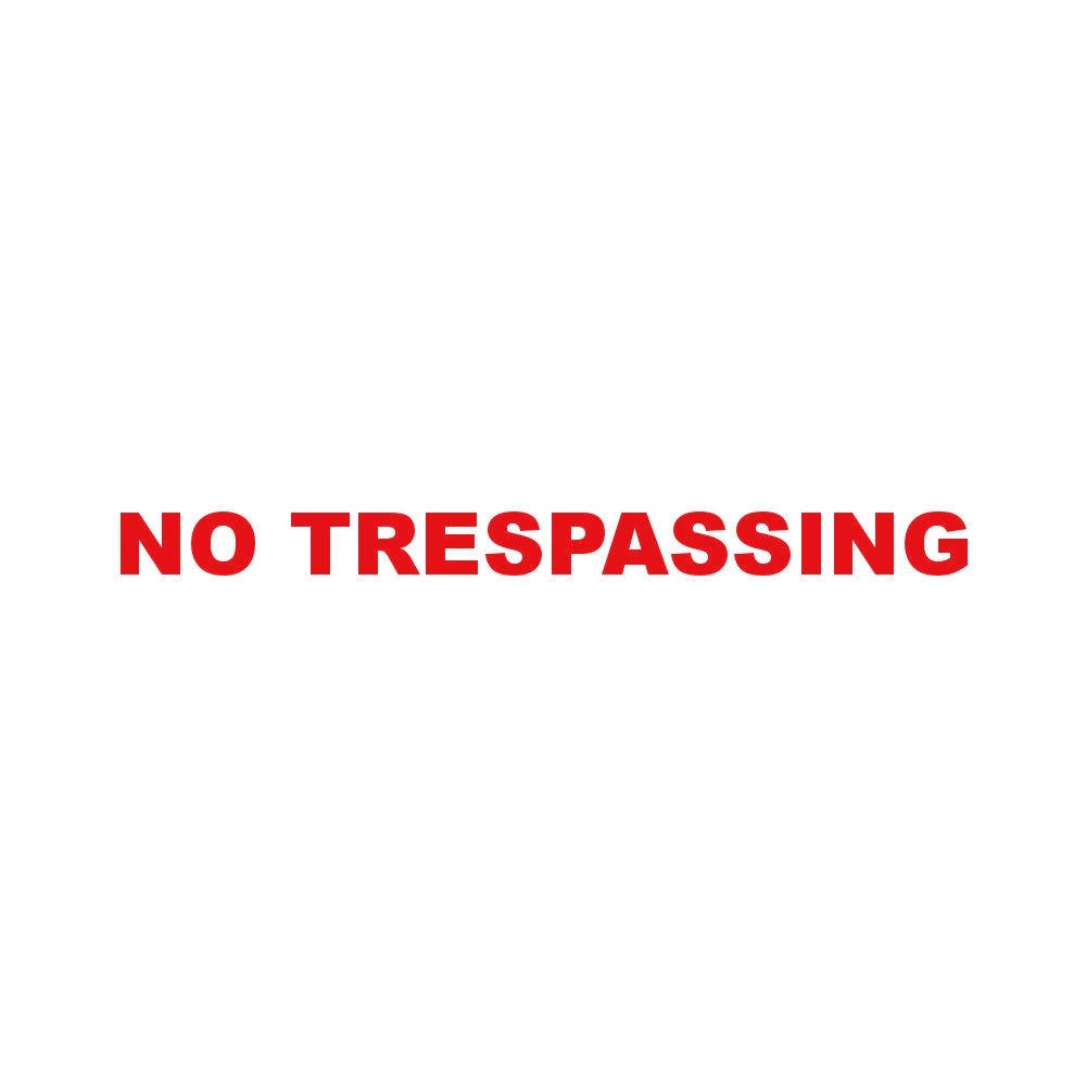 NO TRESPASSING