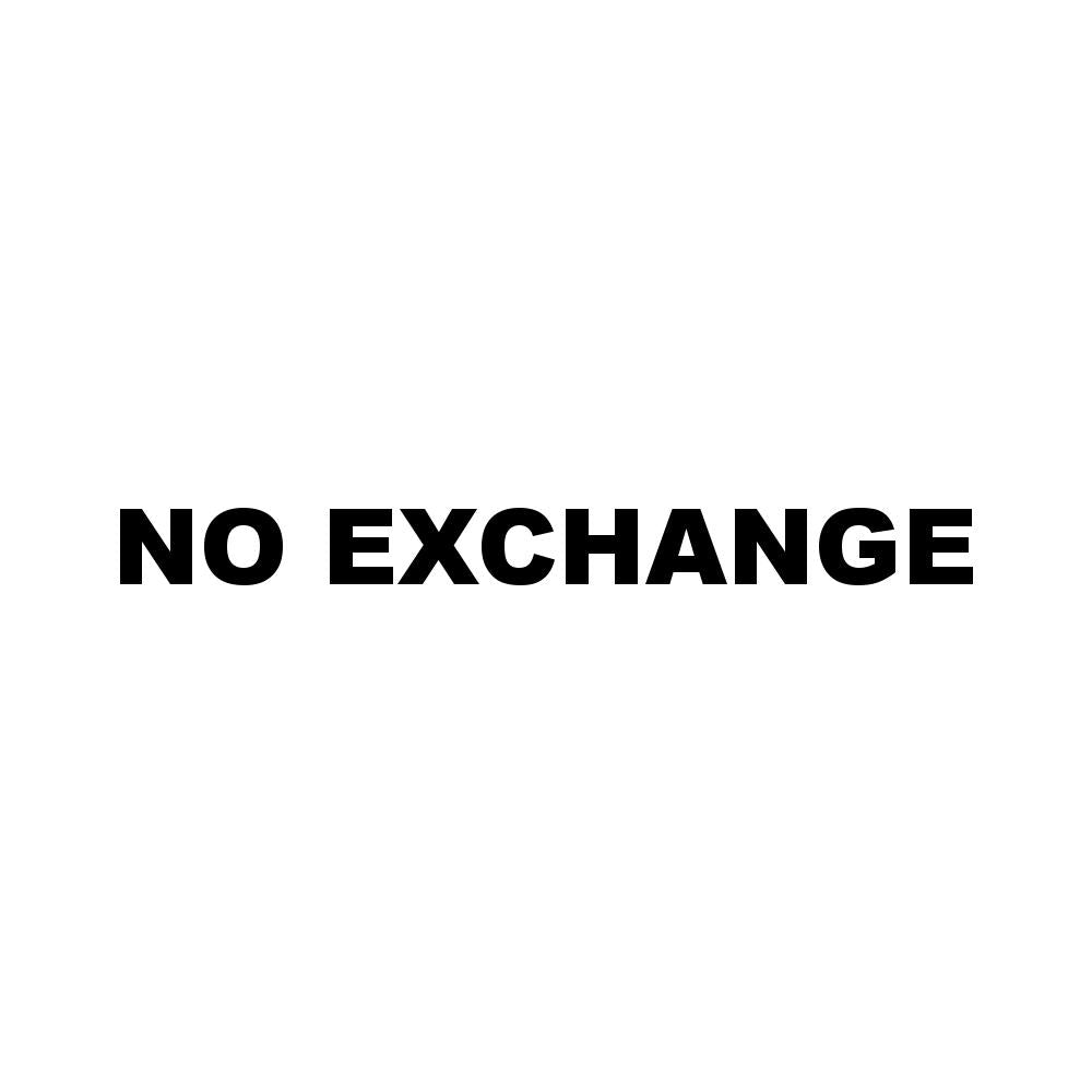 NO EXCHANGE