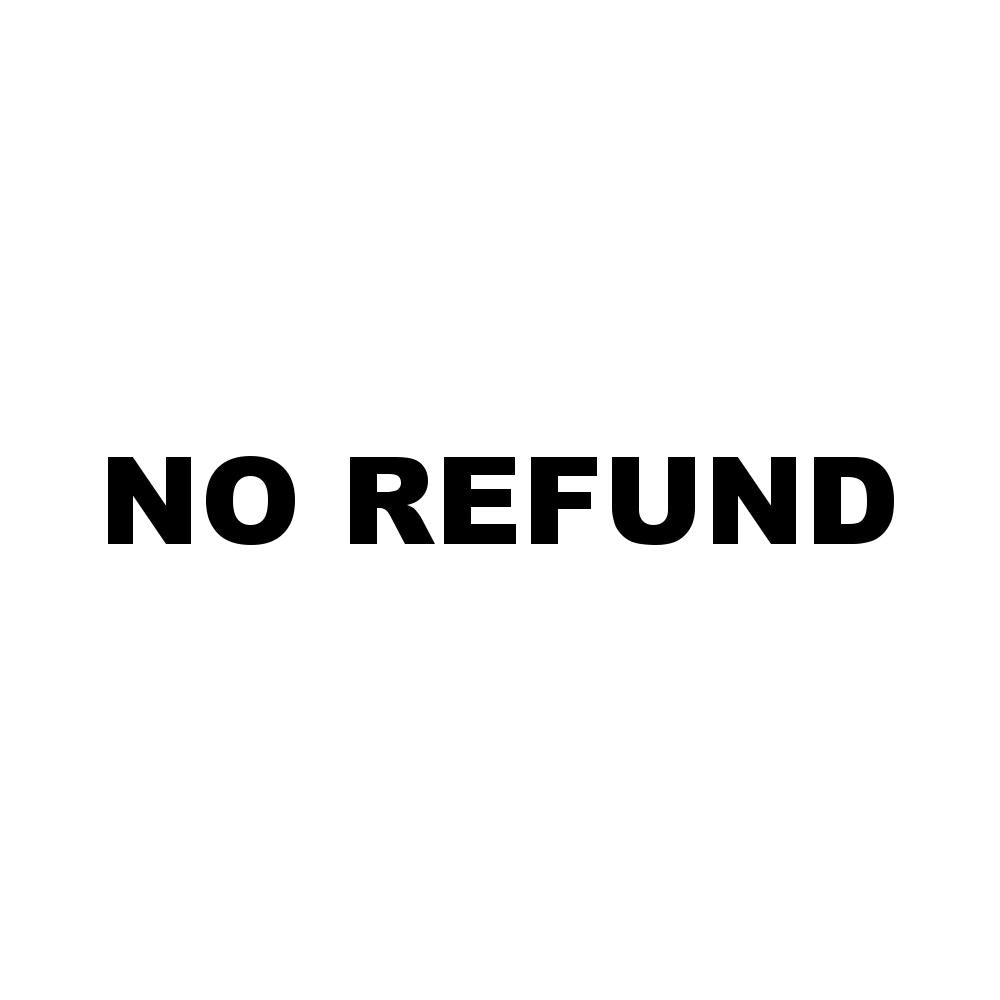 NO REFUND