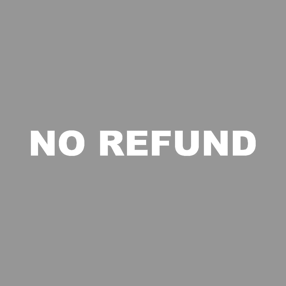 NO REFUND