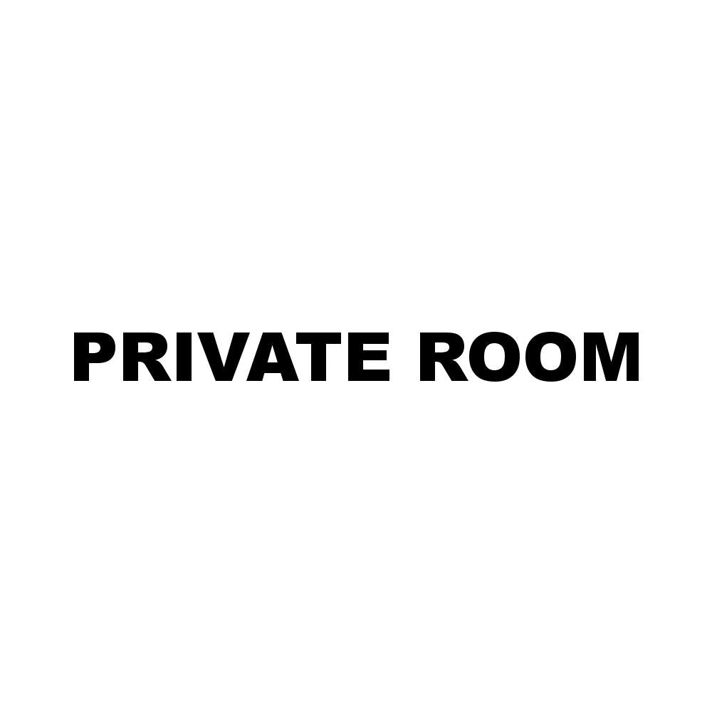 PRIVATE ROOM