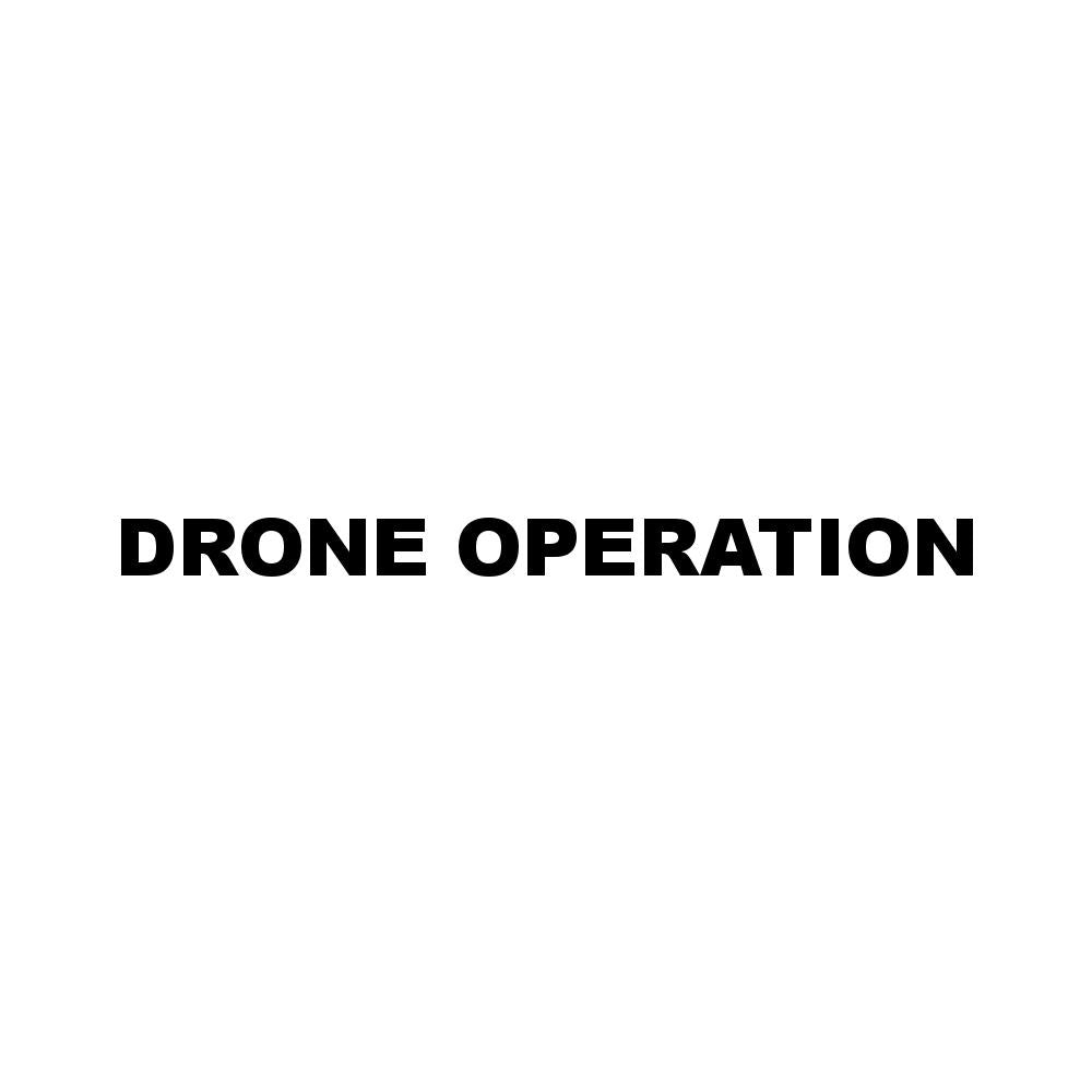DRONE OPERATION