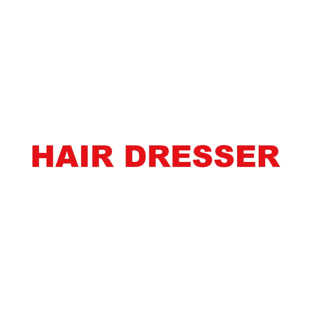 HAIR DRESSER
