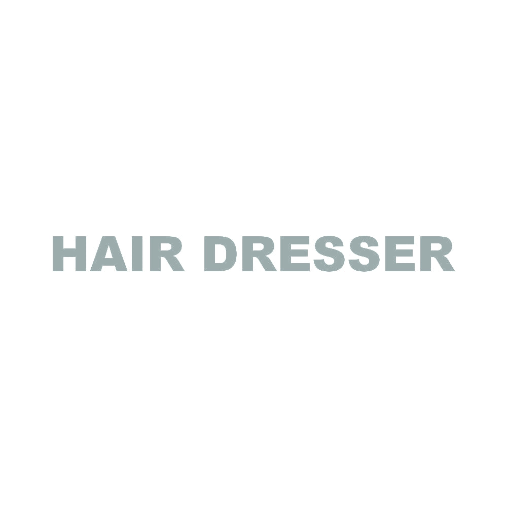 HAIR DRESSER