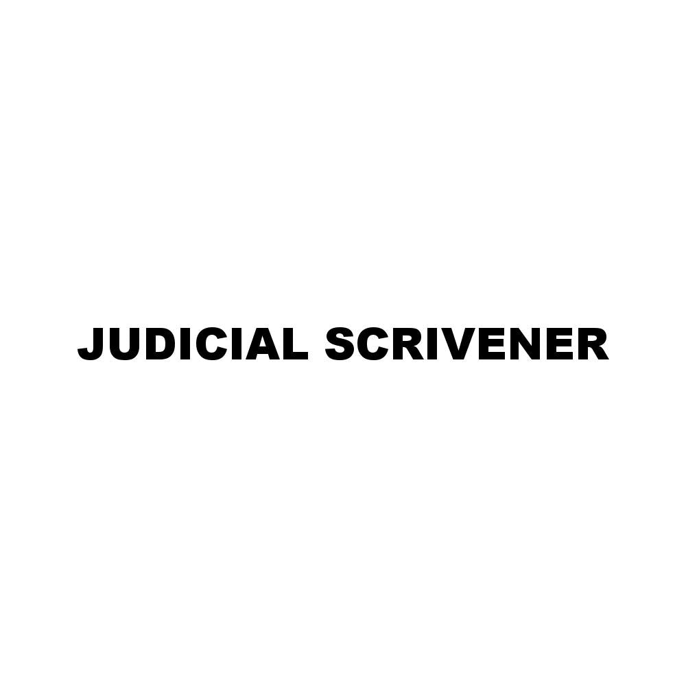 JUDICIAL SCRIVENER