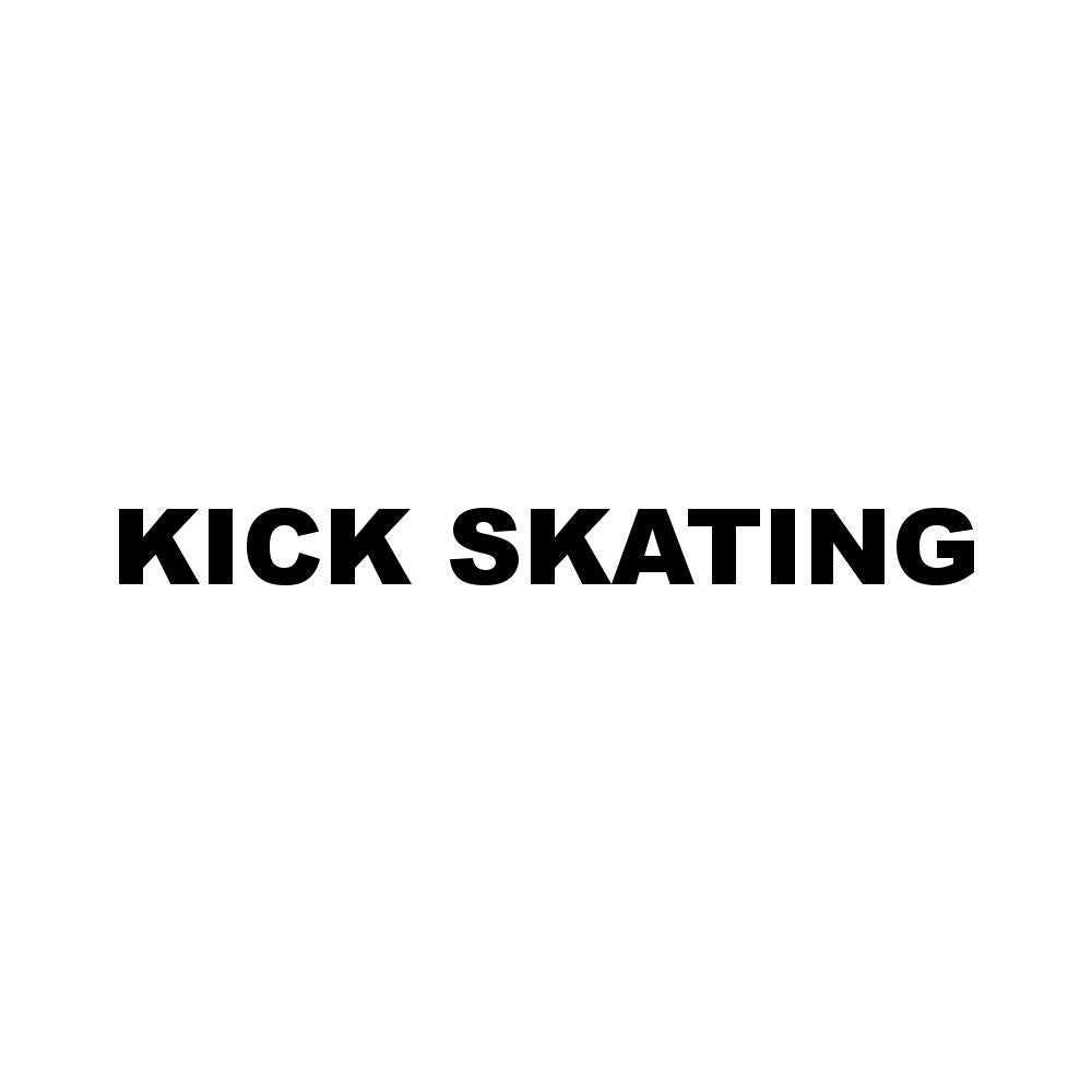 KICK SKATING