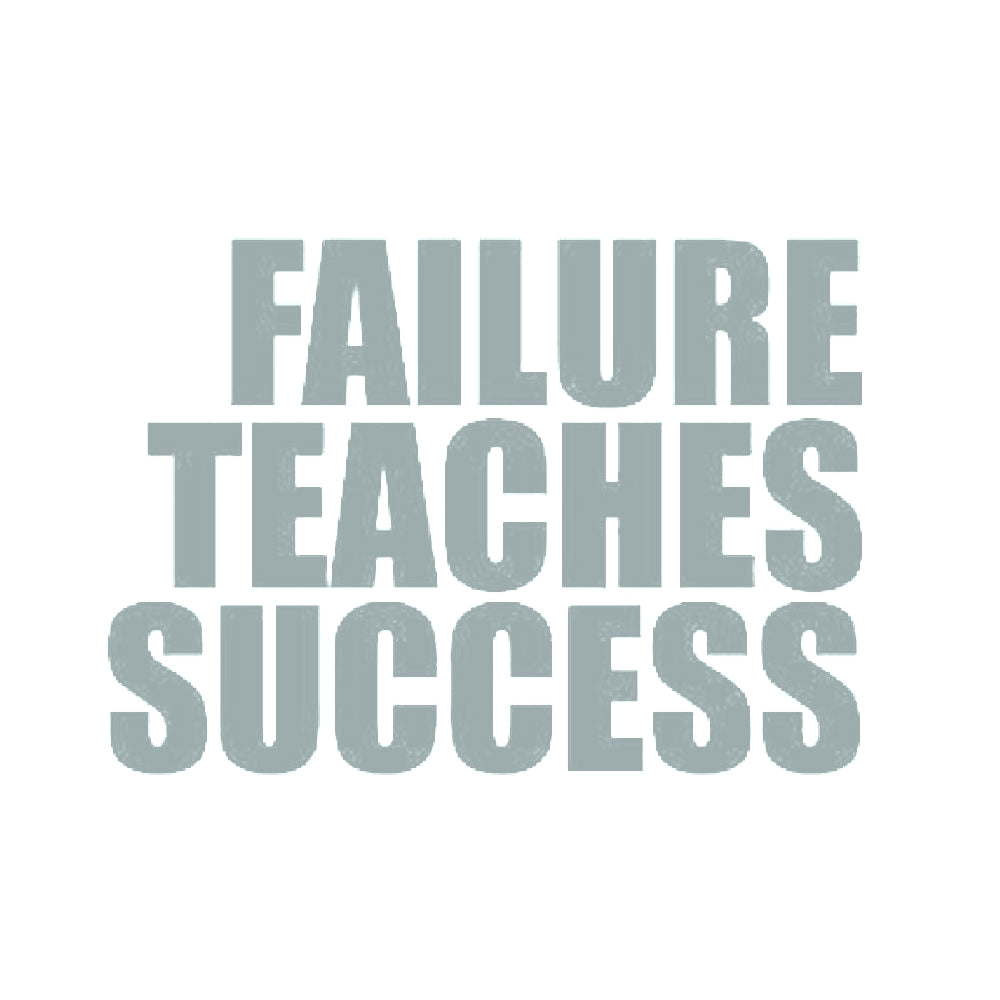 FAILURE TEACHES SUCCESS 10