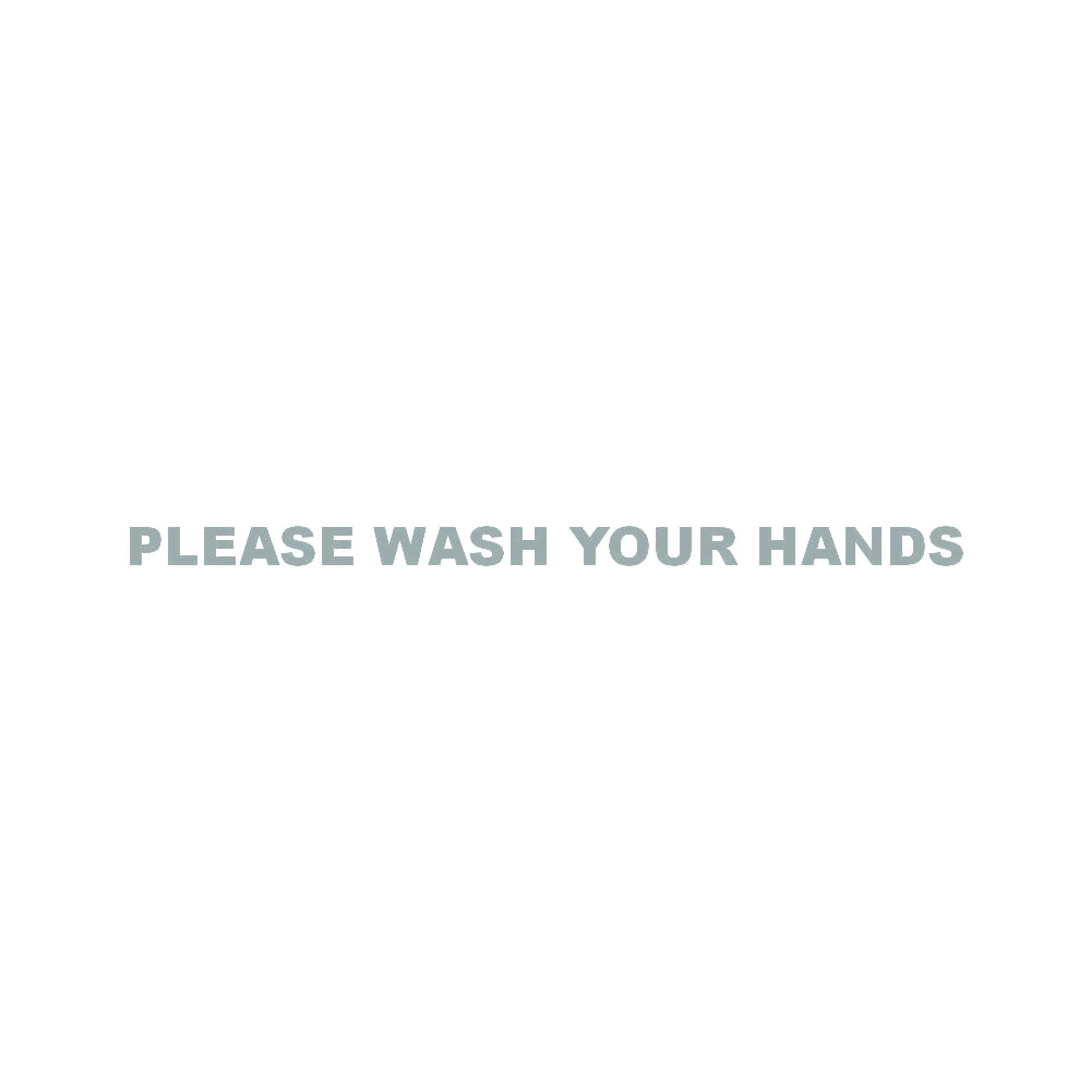 PLEASE WASH YOUR HANDS 10