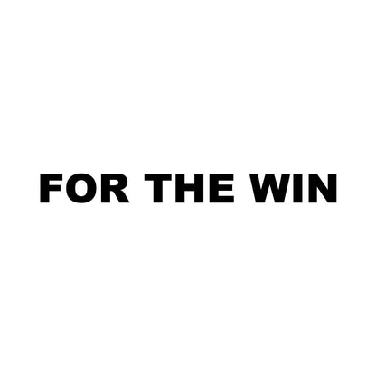 FOR THE WIN (A)