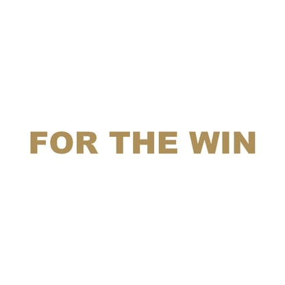 FOR THE WIN (A)
