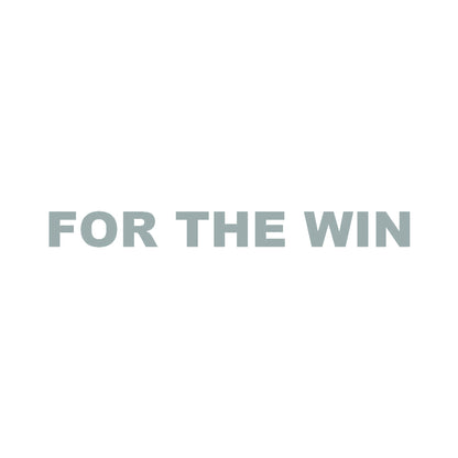 FOR THE WIN (A)