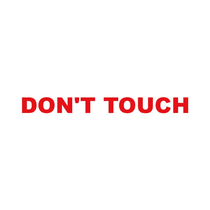 DON'T TOUCH