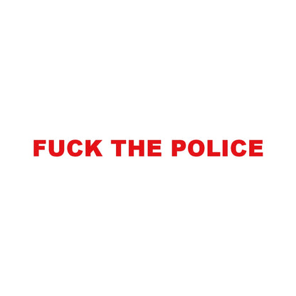 FUCK THE POLICE (A)