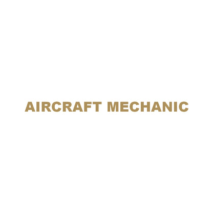 AIRCRAFT MECHANIC