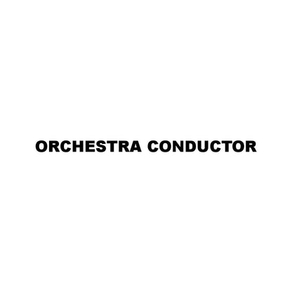 ORCHESTRA CONDUCTOR