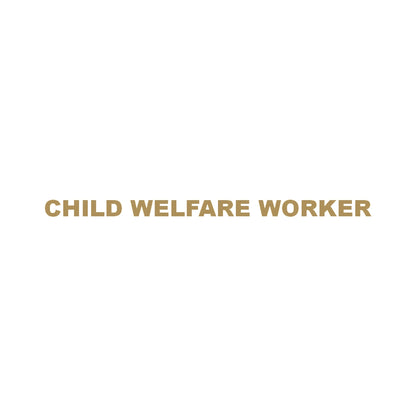 CHILD WELFARE WORKER