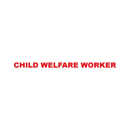 CHILD WELFARE WORKER