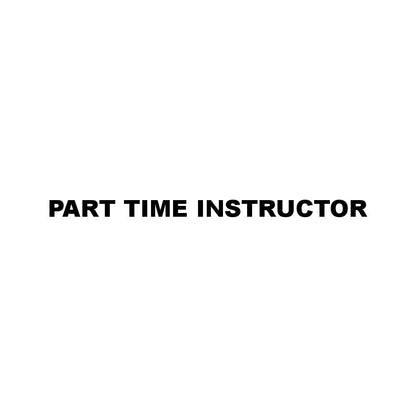 PART TIME INSTRUCTOR