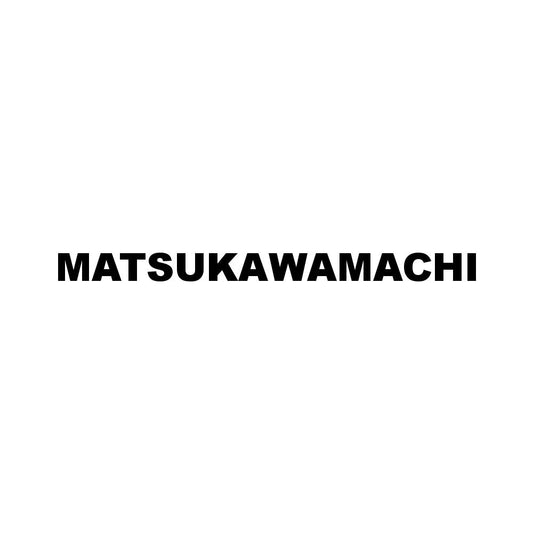 MATSUKAWAMACHI