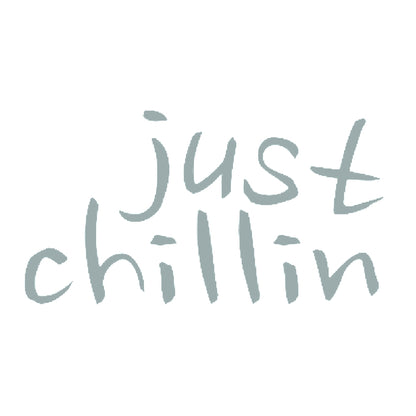 just chillin 10