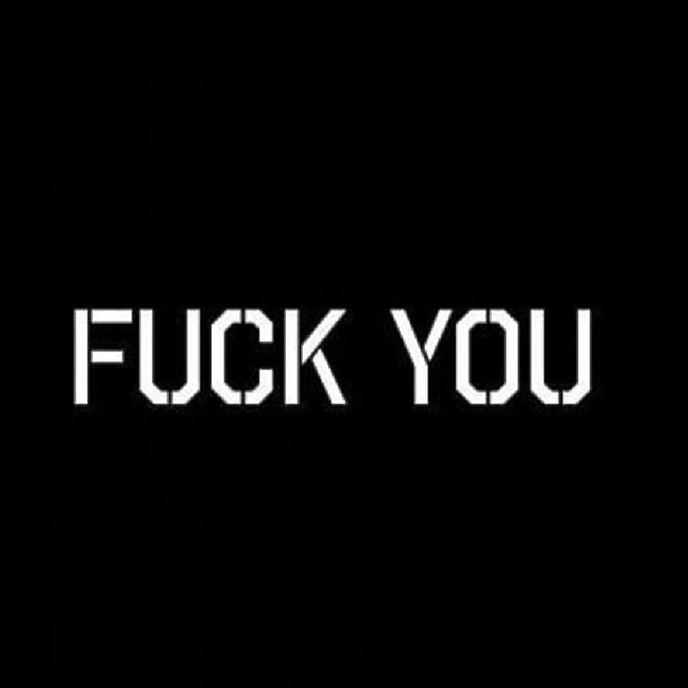 FUCK YOU 7