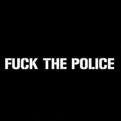 FUCK THE POLICE 7