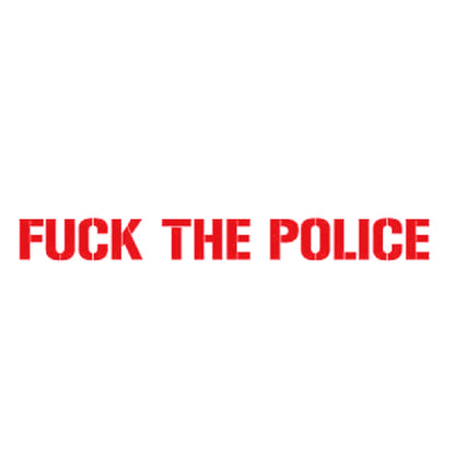 FUCK THE POLICE 8