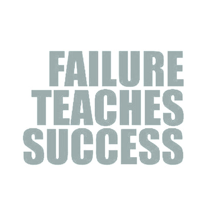 FAILURE TEACHES SUCCESS 10