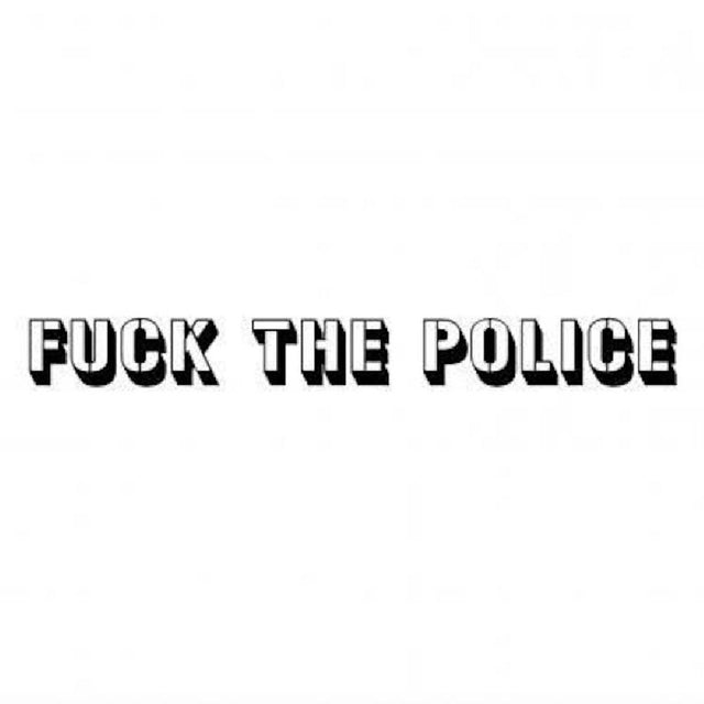 FUCK THE POLICE