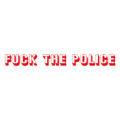 FUCK THE POLICE 8