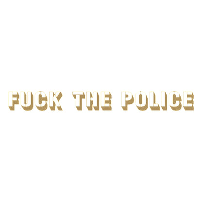FUCK THE POLICE 9