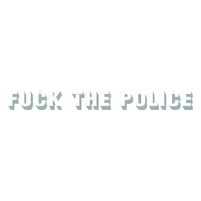 FUCK THE POLICE 10