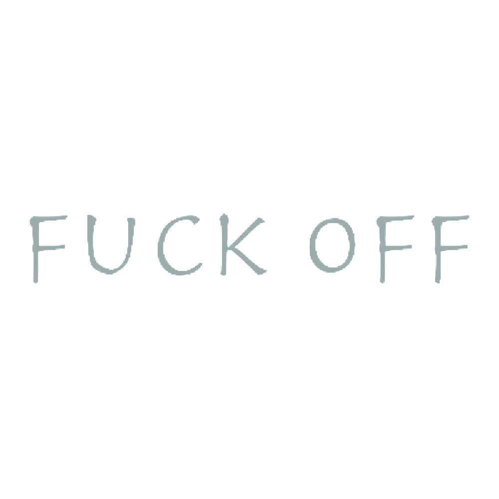 FUCK OFF 10