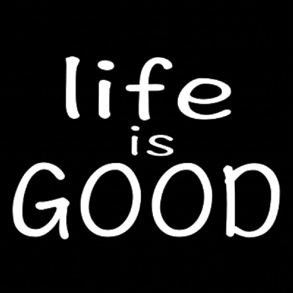 life is GOOD 7