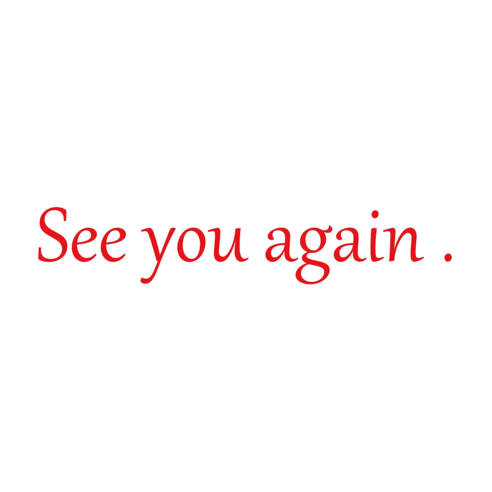 See you again . 8