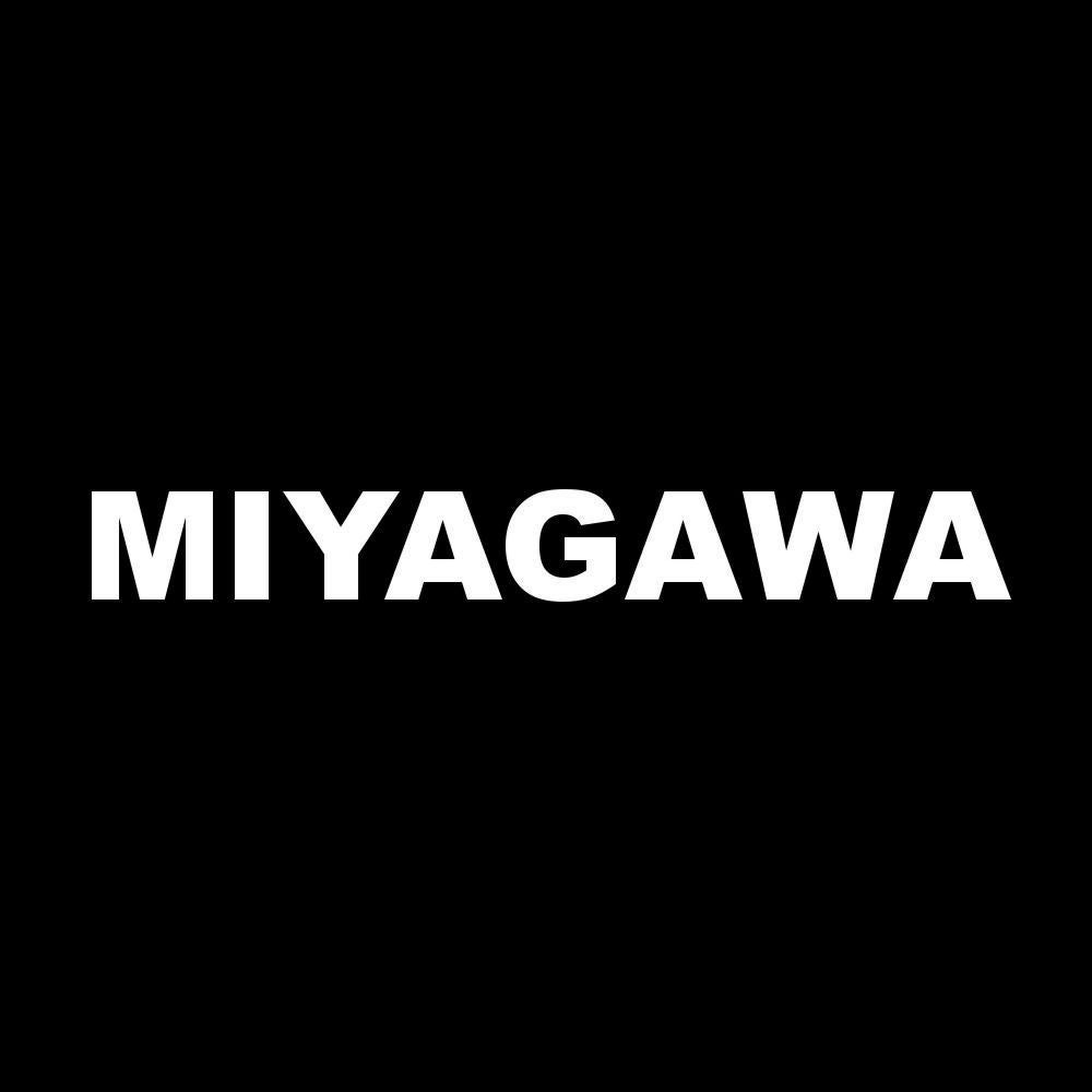 MIYAGAWA 7