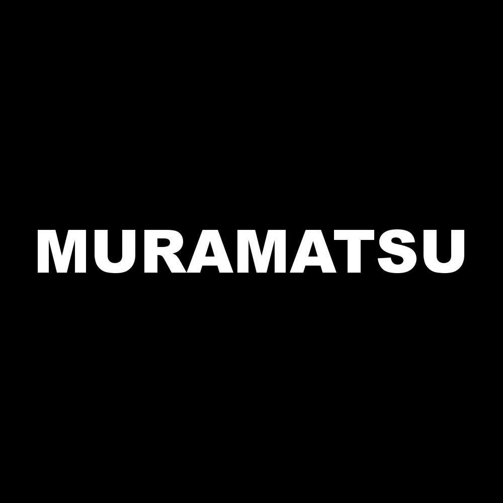MURAMATSU 7
