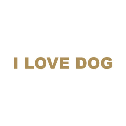 I LOVE DOG (A) 9