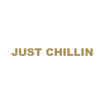 JUST CHILLIN (A) 9