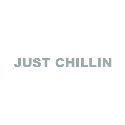JUST CHILLIN (A) 10