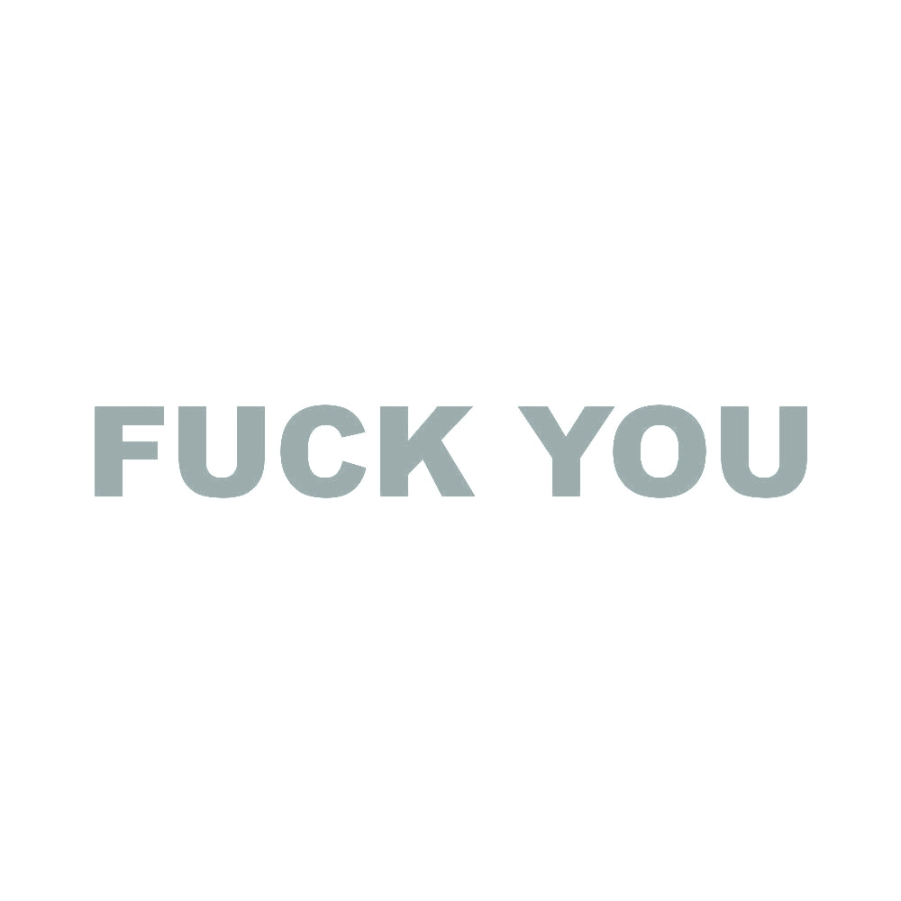 FUCK YOU (A) 10