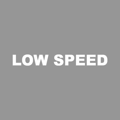 LOW SPEED 7