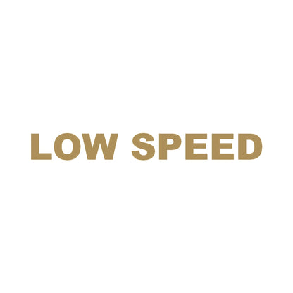 LOW SPEED 9