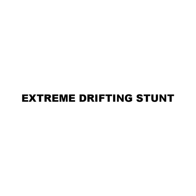 EXTREME DRIFTING STUNT (A)