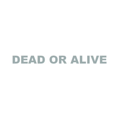 DEAD OR ALIVE (A) 10