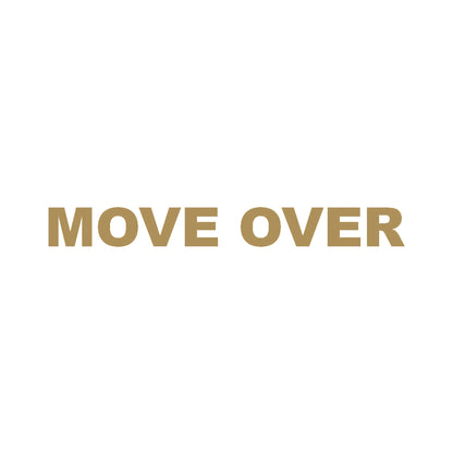 MOVE OVER 9