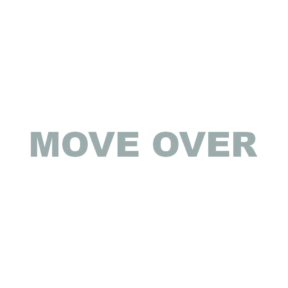 MOVE OVER 10