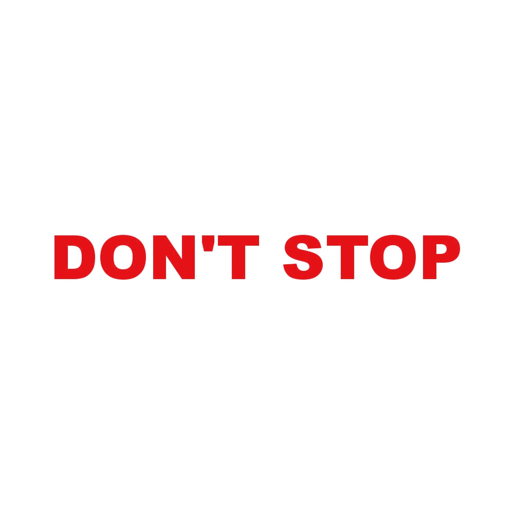 DON'T STOP 8
