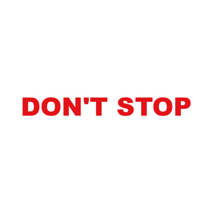 DON'T STOP 8