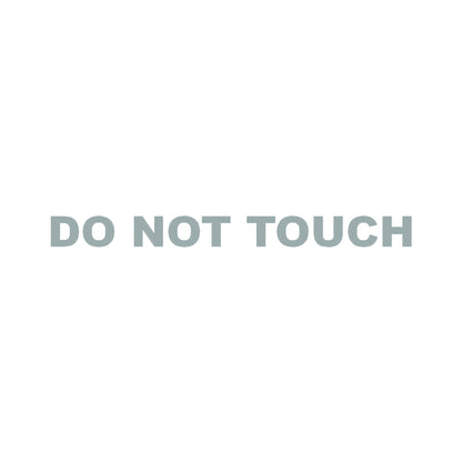 DO NOT TOUCH 10